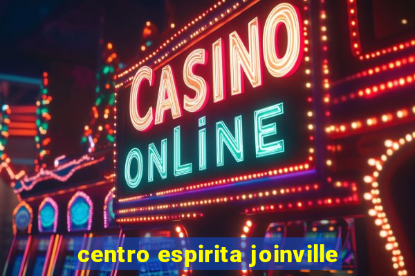 centro espirita joinville